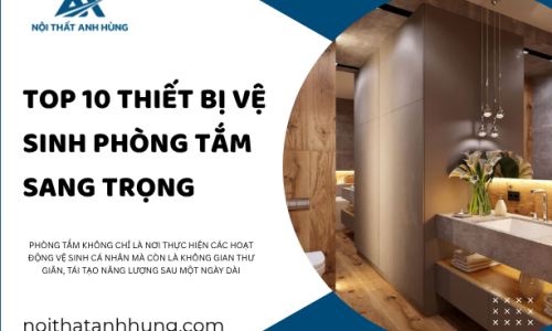 Top 10 Thiết Bị Vệ Sinh Phòng Tắm Sang Trọng