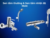 So sánh sen tắm thường INAX và sen tắm nhiệt độ INAX loại nào tốt hơn?